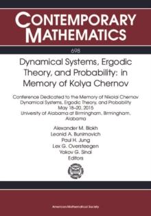 Dynamical Systems, Ergodic Theory, and Probability : in Memory of Kolya Chernov