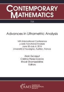 Advances in Ultrametric Analysis