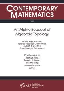 An Alpine Bouquet of Algebraic Topology