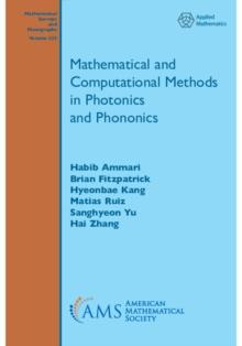 Mathematical and Computational Methods in Photonics and Phononics