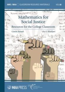 Mathematics for Social Justice : Resources for the College Classroom