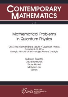 Mathematical Problems in Quantum Physics