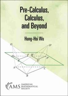 Pre-Calculus, Calculus, and Beyond