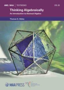 Thinking Algebraically : An Introduction to Abstract Algebra