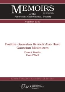 Positive Gaussian Kernels Also Have Gaussian Minimizers