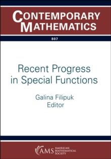 Recent Progress in Special Functions