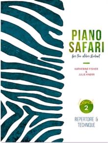 Piano Safari : Older Beginner Repertoire/Techn. 2