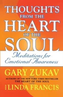 Thoughts From The Heart Of The Soul : Meditations On Emotional Awareness