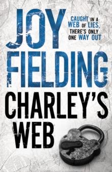 Charley's Web : One woman's desperate race against time to stop her own family becoming a killer's next target.