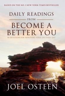 Daily Readings from Become a Better You : 90 Devotions for Improving Your Life Every Day