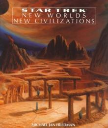 New Worlds, New Civilizations : Star Trek All Series