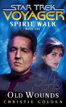 Old Wounds : Spirit Walk Book One