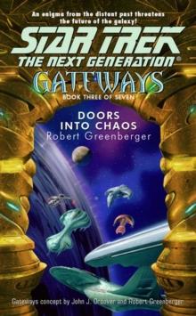 Gateways Book Three: Doors Into Chaos : Star Trek The Next Generation