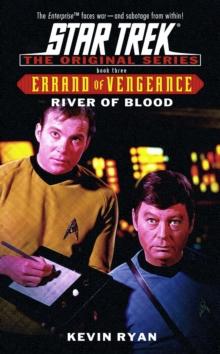 Errand Of Vengeance 3: River Of Blood : Star Trek The Original Series