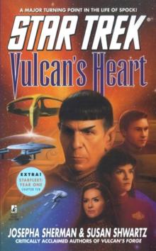 Vulcan's Heart : Star Trek: The Original Series/next Generation