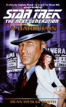 Hard Rain : Star Trek The Next Generation