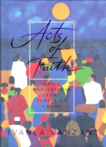 Acts Of Faith : Daily Meditations for People of Colour