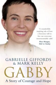 Gabby : A Story of Courage and Hope