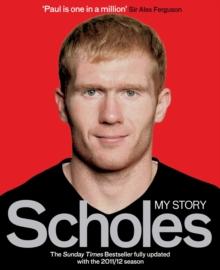 Scholes : My Story