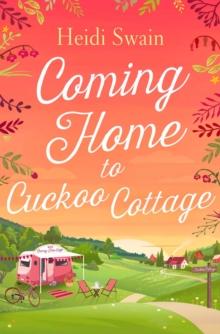 Coming Home to Cuckoo Cottage : a glorious summer treatofglamping, vintagetearooms and love ...