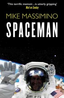 Spaceman : An Astronaut's Unlikely Journey to Unlock the Secrets of the Universe