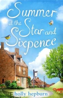 Summer at the Star and Sixpence : A perfect romantic summer story