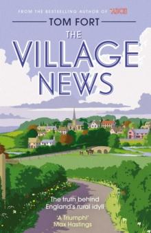 The Village News : The Truth Behind England's Rural Idyll