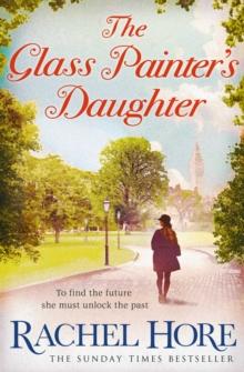 The Glass Painter's Daughter : Uncover an extraordinary love story from the million-copy bestselling author of The Hidden Years