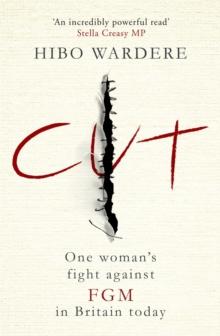 Cut: One Woman's Fight Against FGM in Britain Today