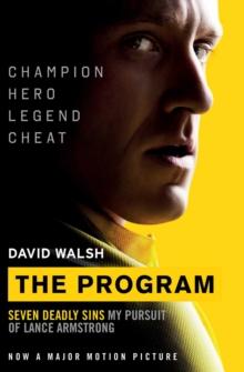 The Program : Seven Deadly Sins - My Pursuit of Lance Armstrong