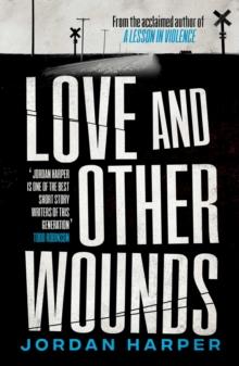 Love and Other Wounds