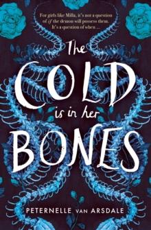 The Cold is in Her Bones