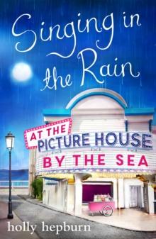 Singing in the Rain at the Picture House by the Sea : Part Two