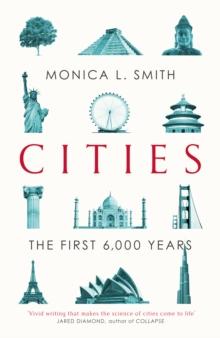 Cities : The First 6,000 Years