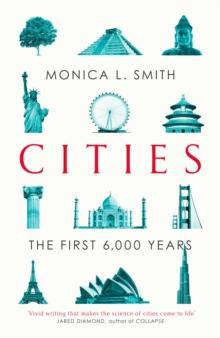 Cities : The First 6,000 Years