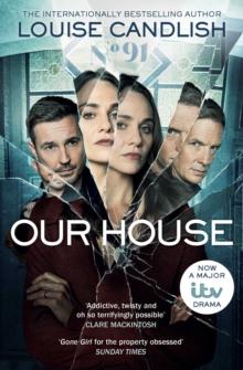 Our House : Now a major ITV series starring Martin Compston and Tuppence Middleton