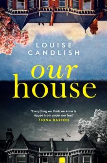 Our House : Now a major ITV series starring Martin Compston and Tuppence Middleton