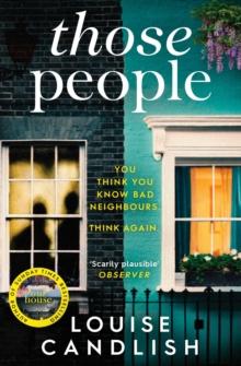 Those People : The gripping, compulsive new thriller from the bestselling author of Our House