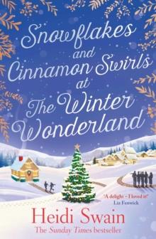 Snowflakes and Cinnamon Swirls at the Winter Wonderland : The perfect Christmas read to curl up with this winter