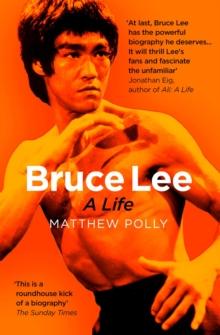 Bruce Lee : A Life