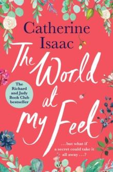 The World at My Feet : the most uplifting emotional story you'll read this year