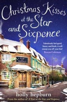 Christmas Kisses at the Star and Sixpence : Part Two of Four in the new series