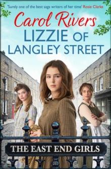 Lizzie of Langley Street : the perfect wartime family saga, set in the East End of London