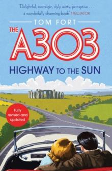 The A303 : Highway to the Sun