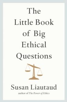 The Little Book of Big Ethical Questions