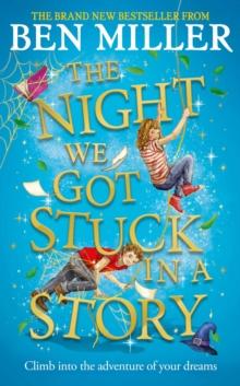 The Night We Got Stuck in a Story : From the author of bestselling Secrets of a Christmas Elf