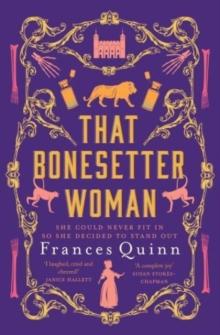 That Bonesetter Woman : the new feelgood novel from the author of The Smallest Man