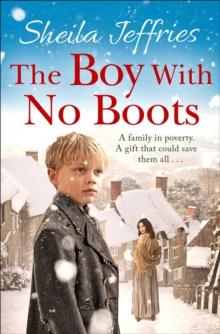 The Boy With No Boots : Book 1 in The Boy With No Boots trilogy