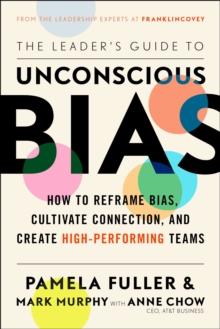 The Leader's Guide to Unconscious Bias