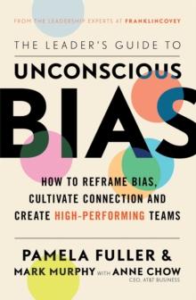 The Leader's Guide to Unconscious Bias